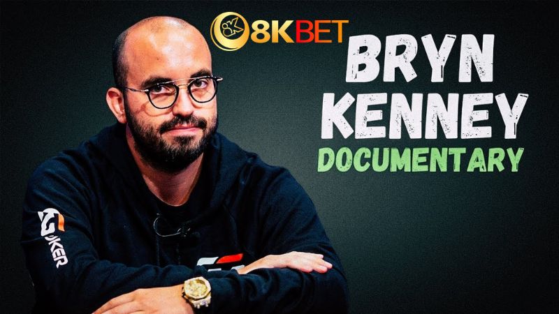 Cao thủ Poker Bryn Kenny với nhiều chiến tích lẫy lừng