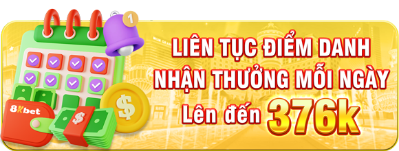 Điểm danh mỗi ngày nhận thưởng 8KBET cực hấp dẫn 