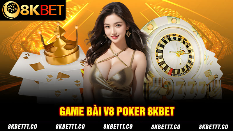 Trải nghiệm sảnh game bài V8 Poker với đồ họa đẳng cấp